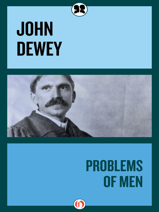 Title details for Problems of Men by John Dewey - Available